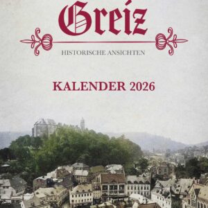 Kalender Greiz – Historische Ansichten 2026 – A4